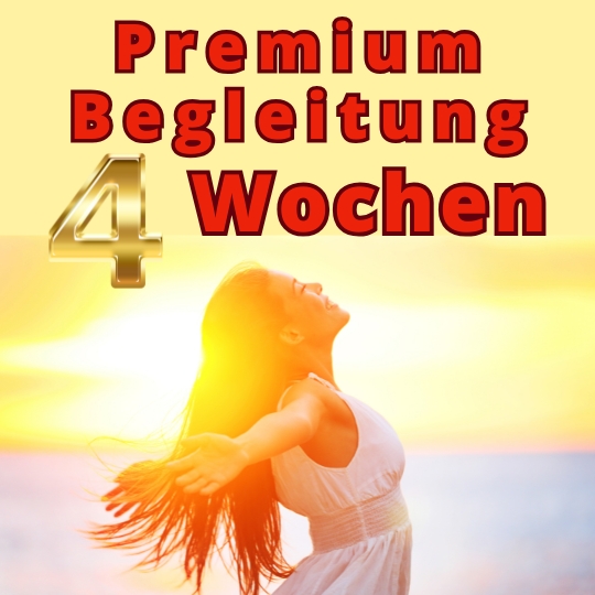 Premiumbegleitung - 4 Wochen